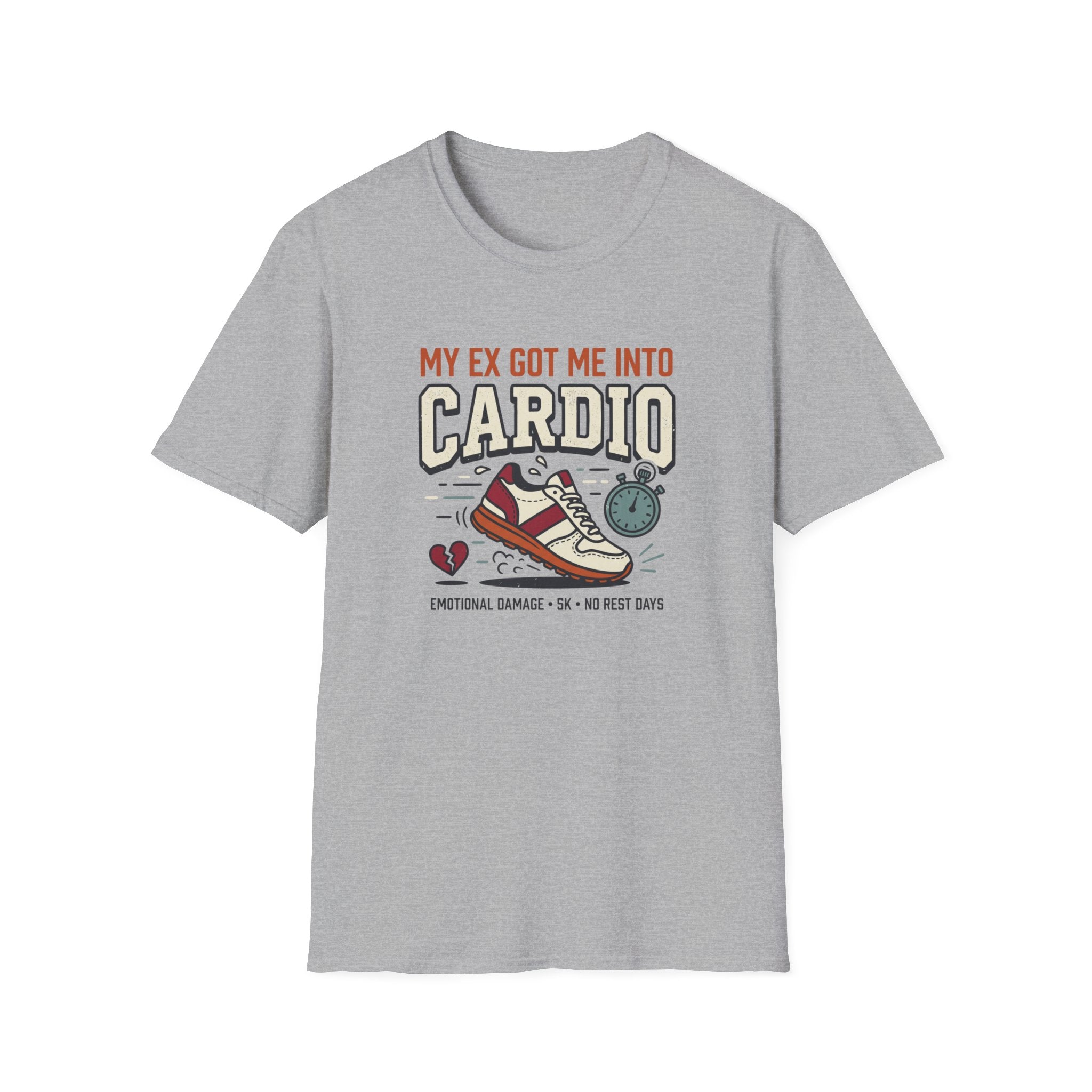 My Ex Got Me Into Cardio T-Shirt