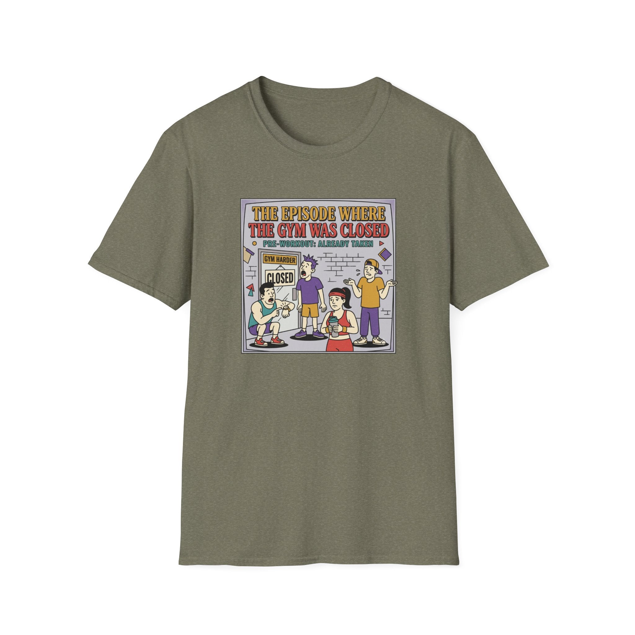Episode where gym was closed T-Shirt