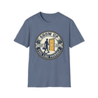 Show up - Feel like yourself T-Shirt