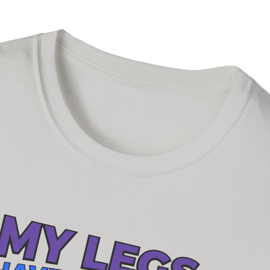 Legs have entered plot twist era T-Shirt