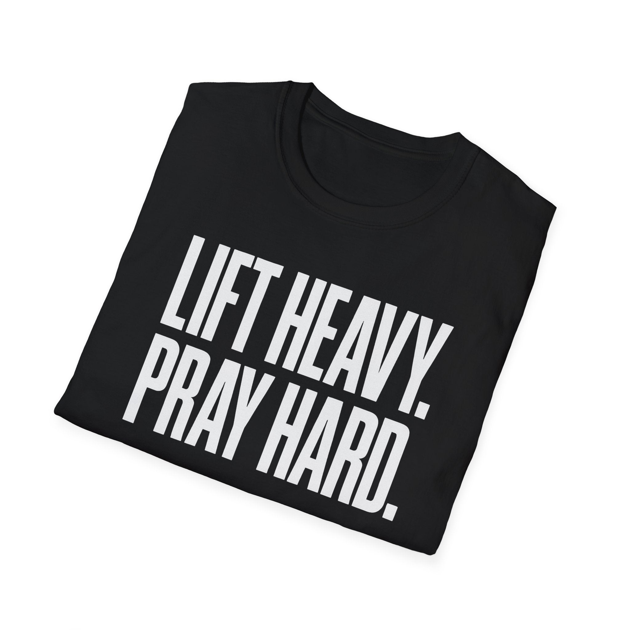 Lift Heavy. Pray Hard. – Bold Faith & Strength Tshirt