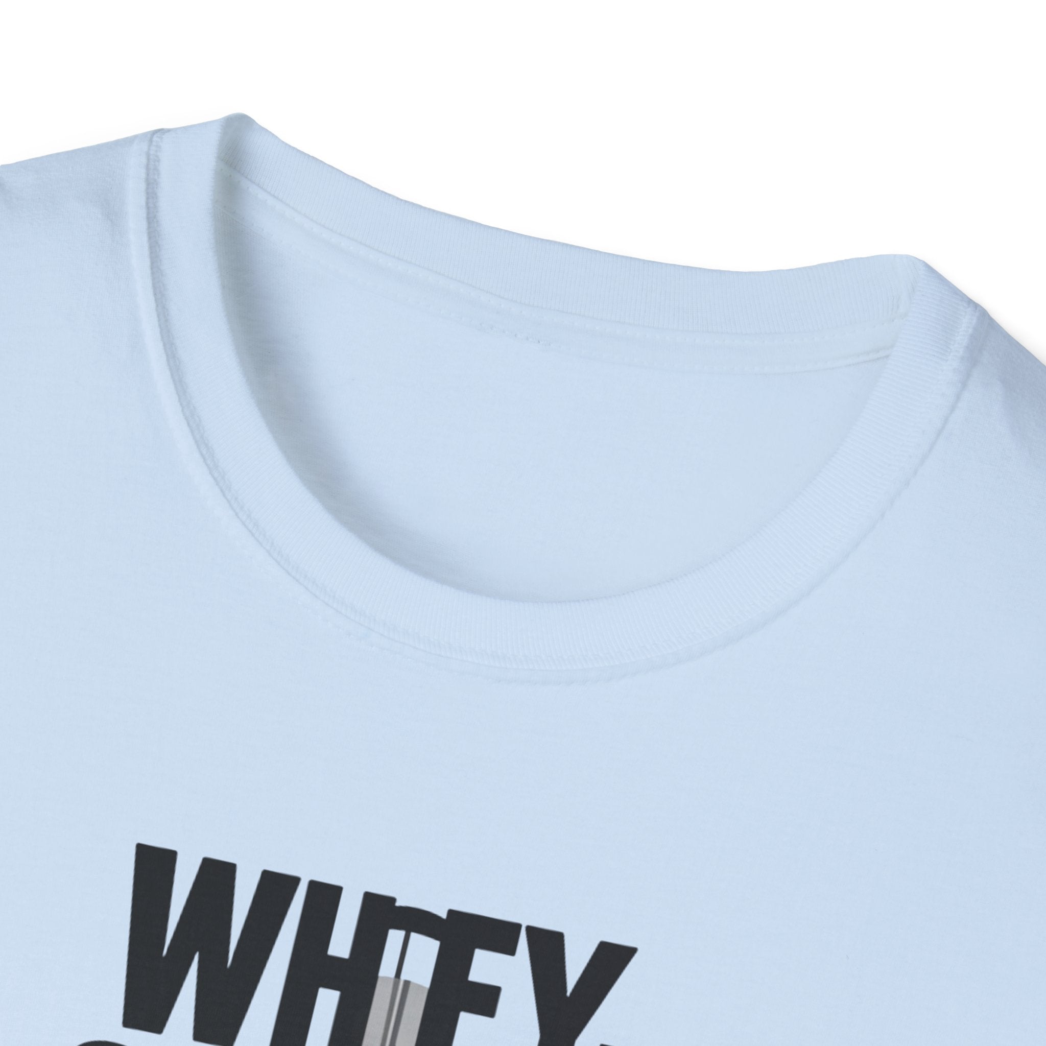 Whey Too Serious T-Shirt