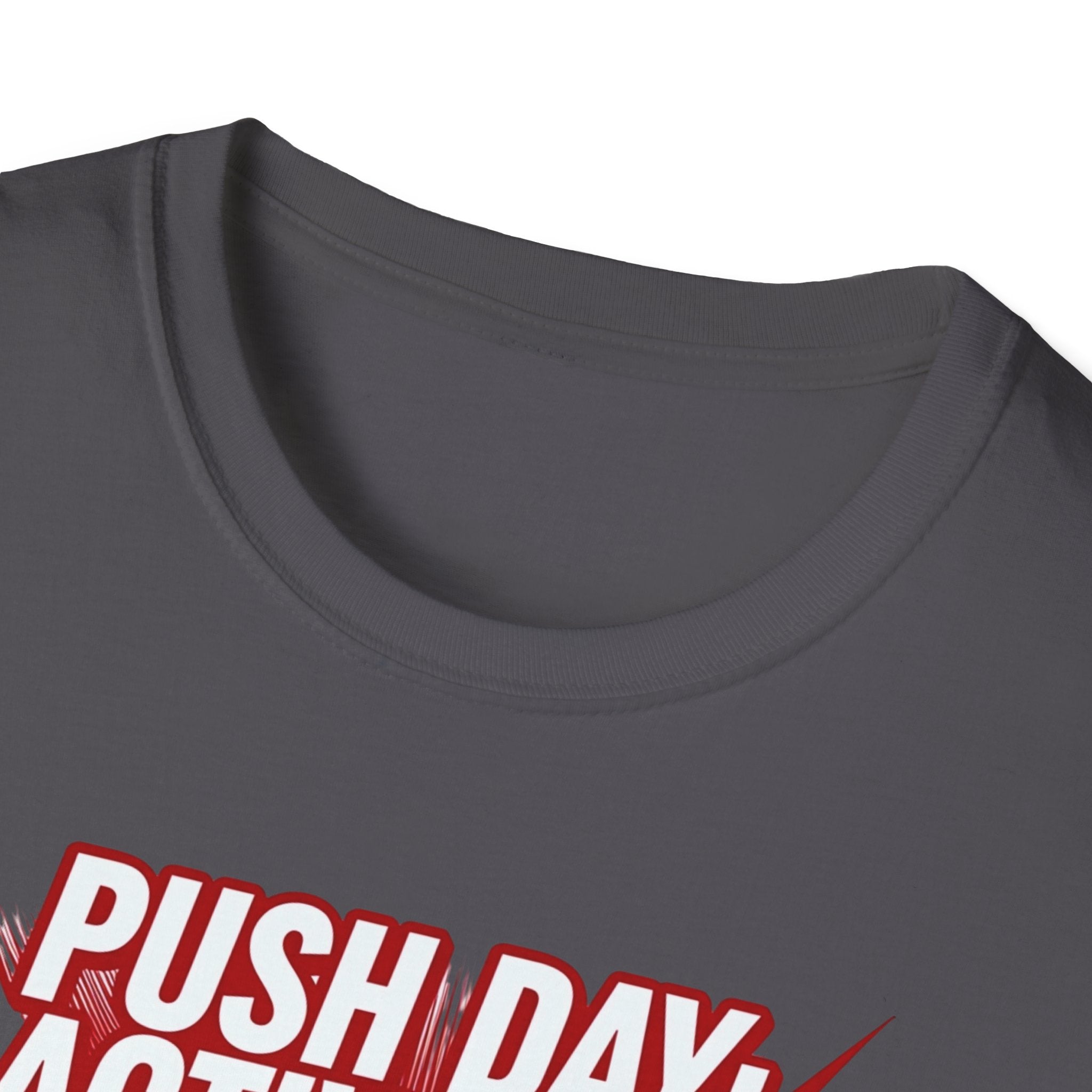 Push Day: Activated! T-Shirt