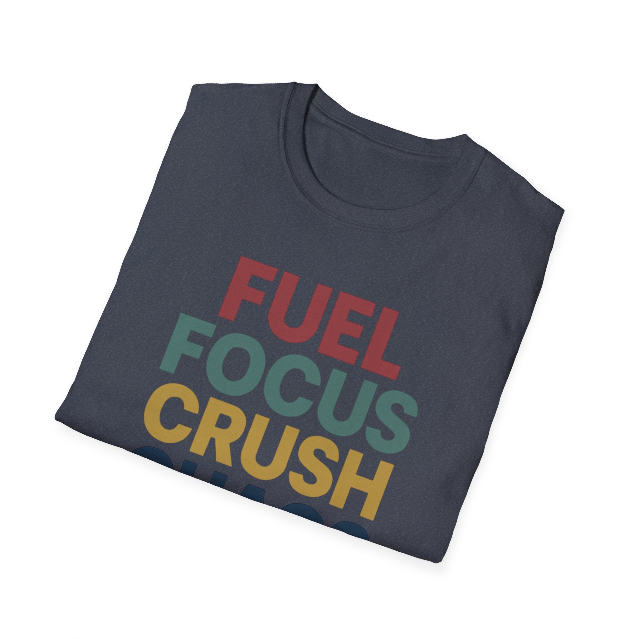 Fuel Focus, Crush Chaos – Bold Retro Powe T-Shirt