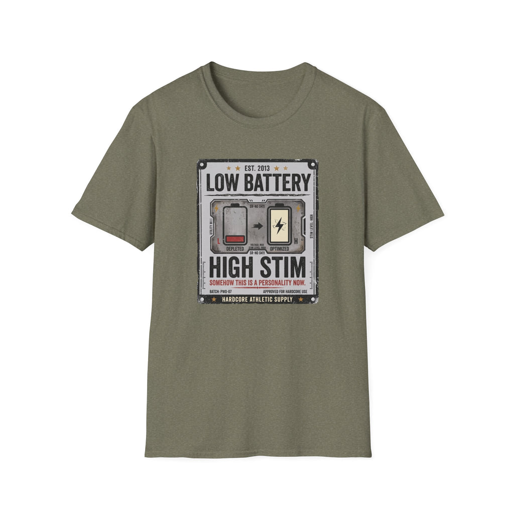 Low Battery High Stim T-Shirt
