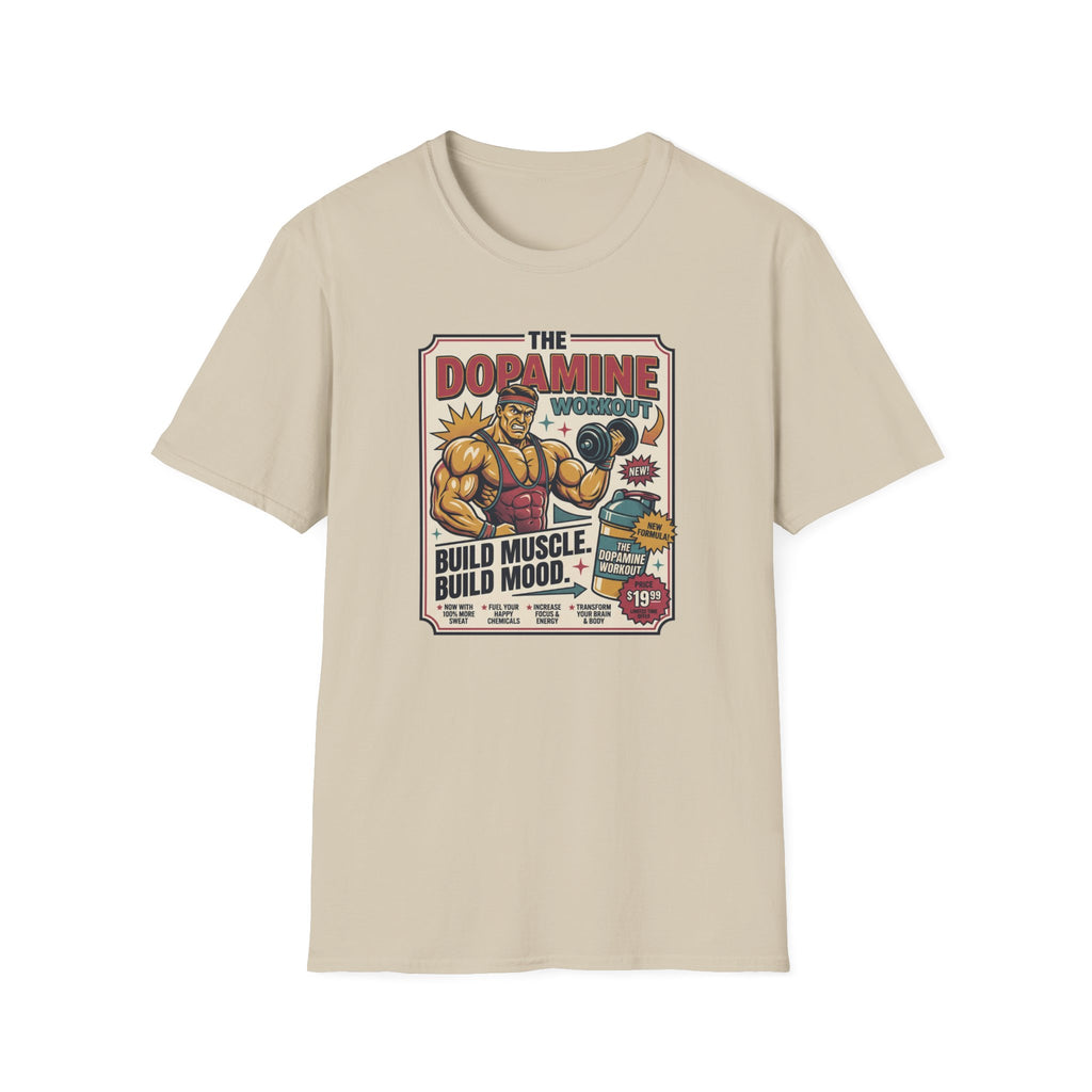 Dopamine workout - Build muscle. Build Mood T-Shirt