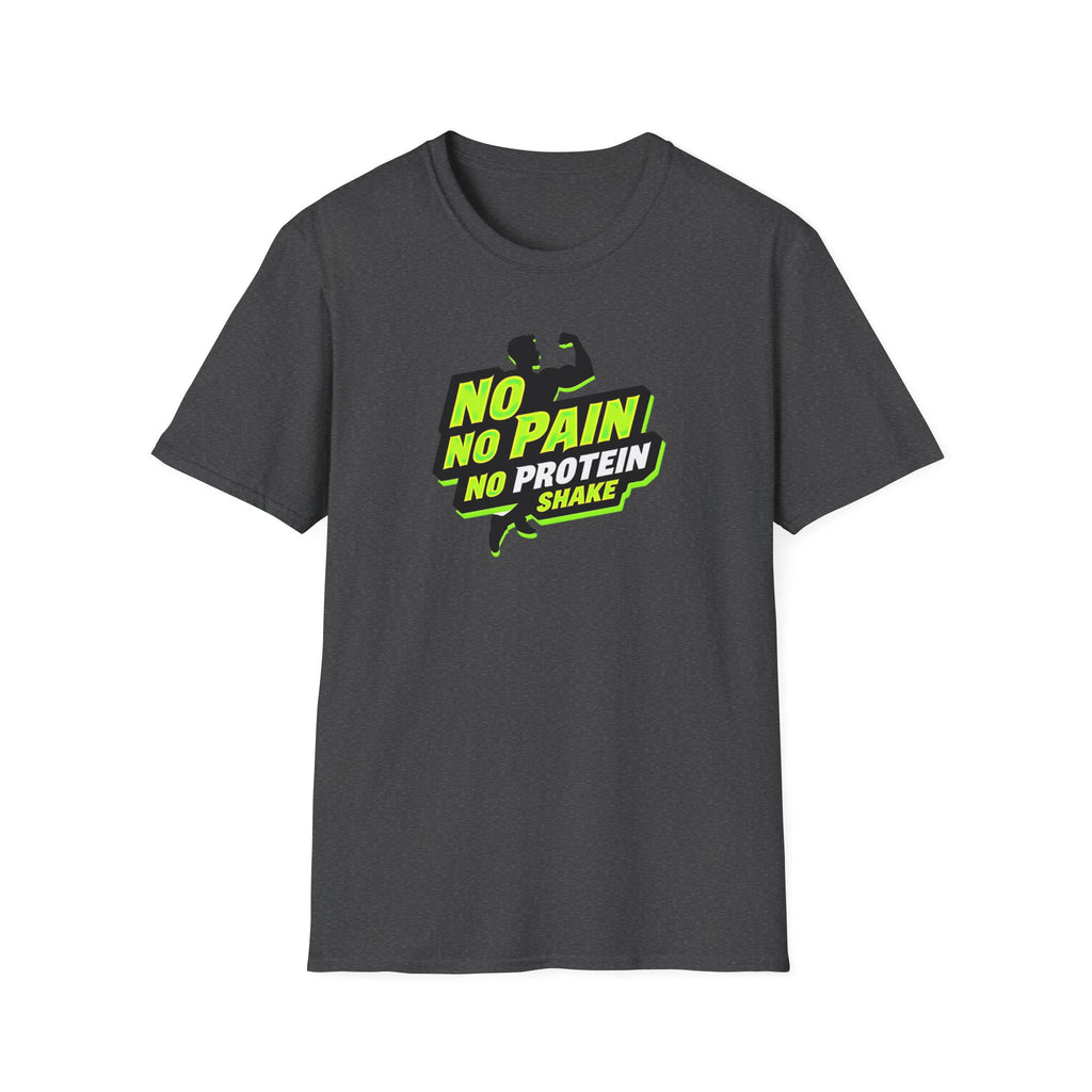 No Pain, No Protein Shake funny T-Shirt