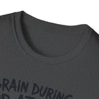 Brain During a PR Attempt – Meltdown Edition  Description: T-Shirt