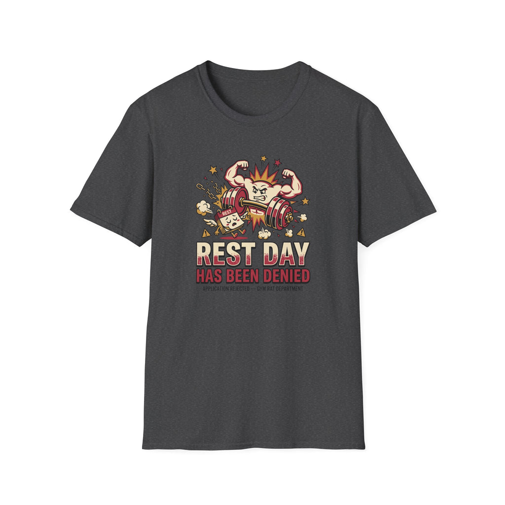 Rest day denied T-Shirt