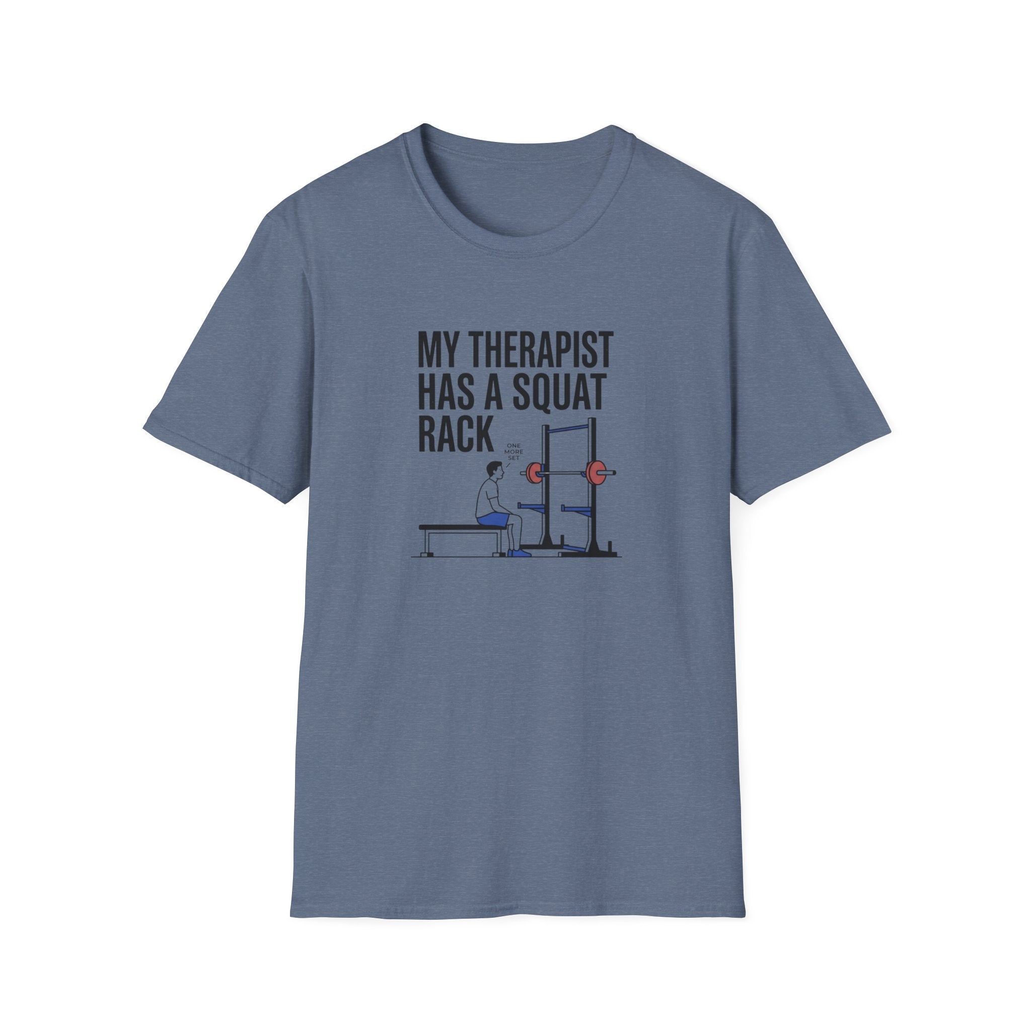My therapist has a squat rack T-Shirt