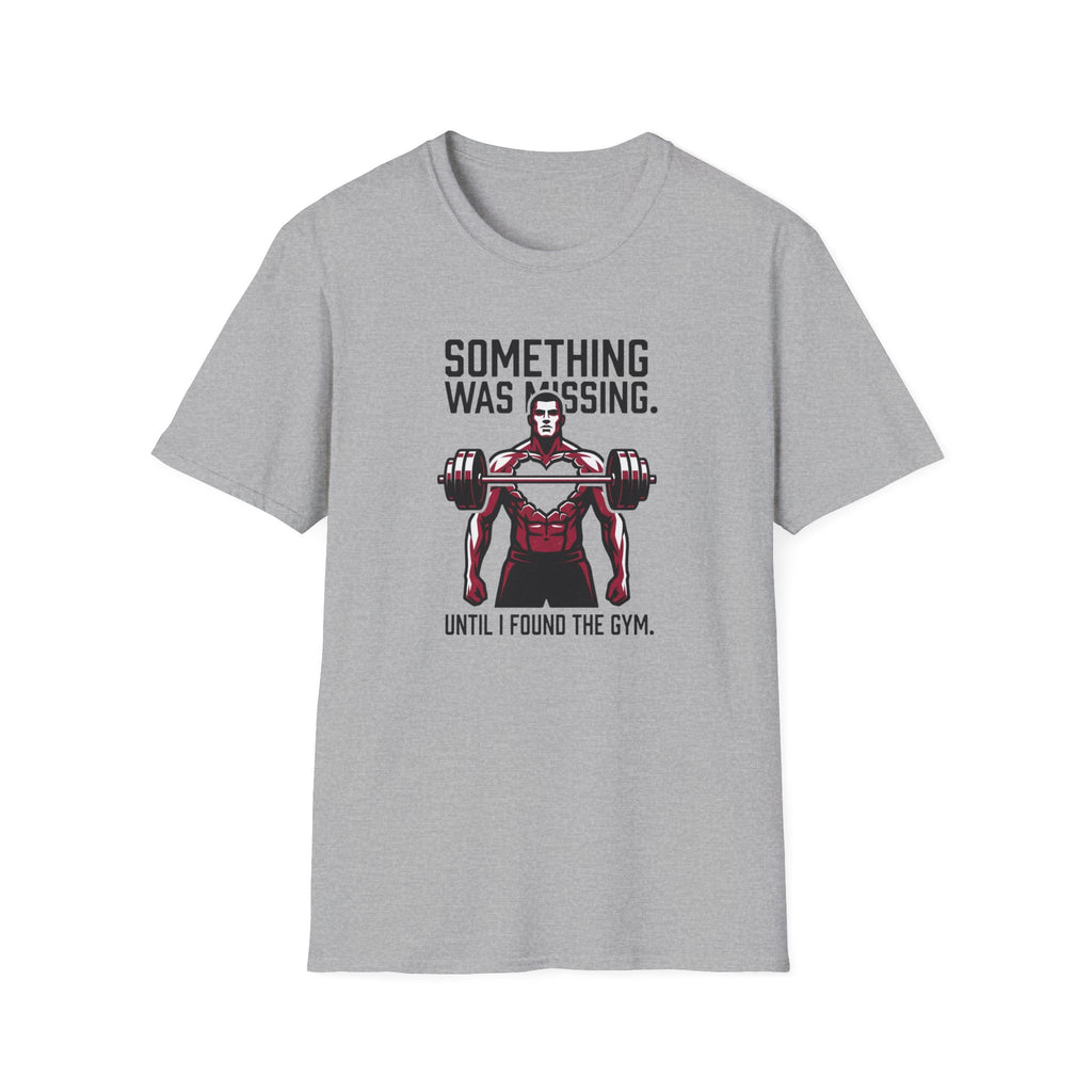 Something Missing - Gym T-Shirt