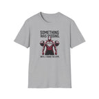 Something Missing - Gym T-Shirt