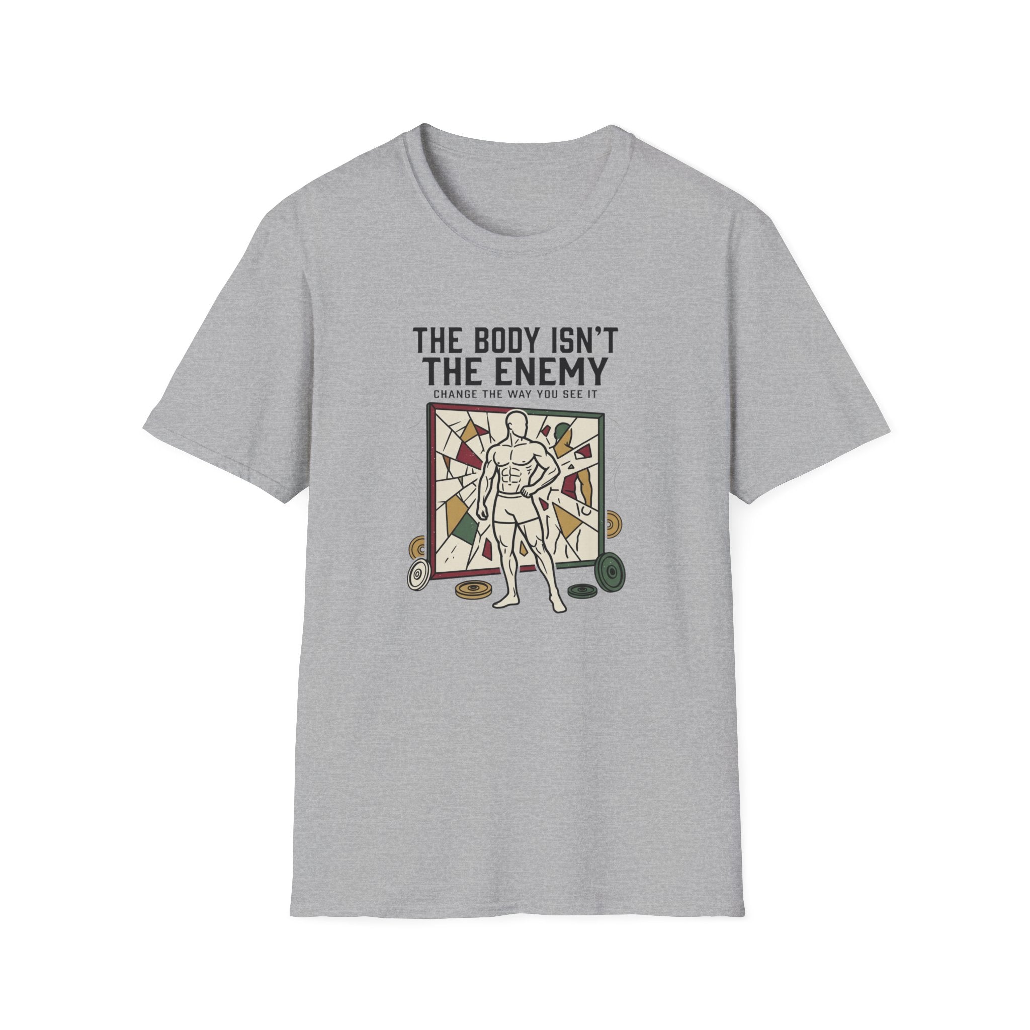 The body isn't the enemy T-Shirt
