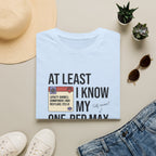 At leat I know my one rep max T-Shirt