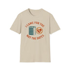 I Came for the Plates, Not the Dates – Gym Humor T-Shirt
