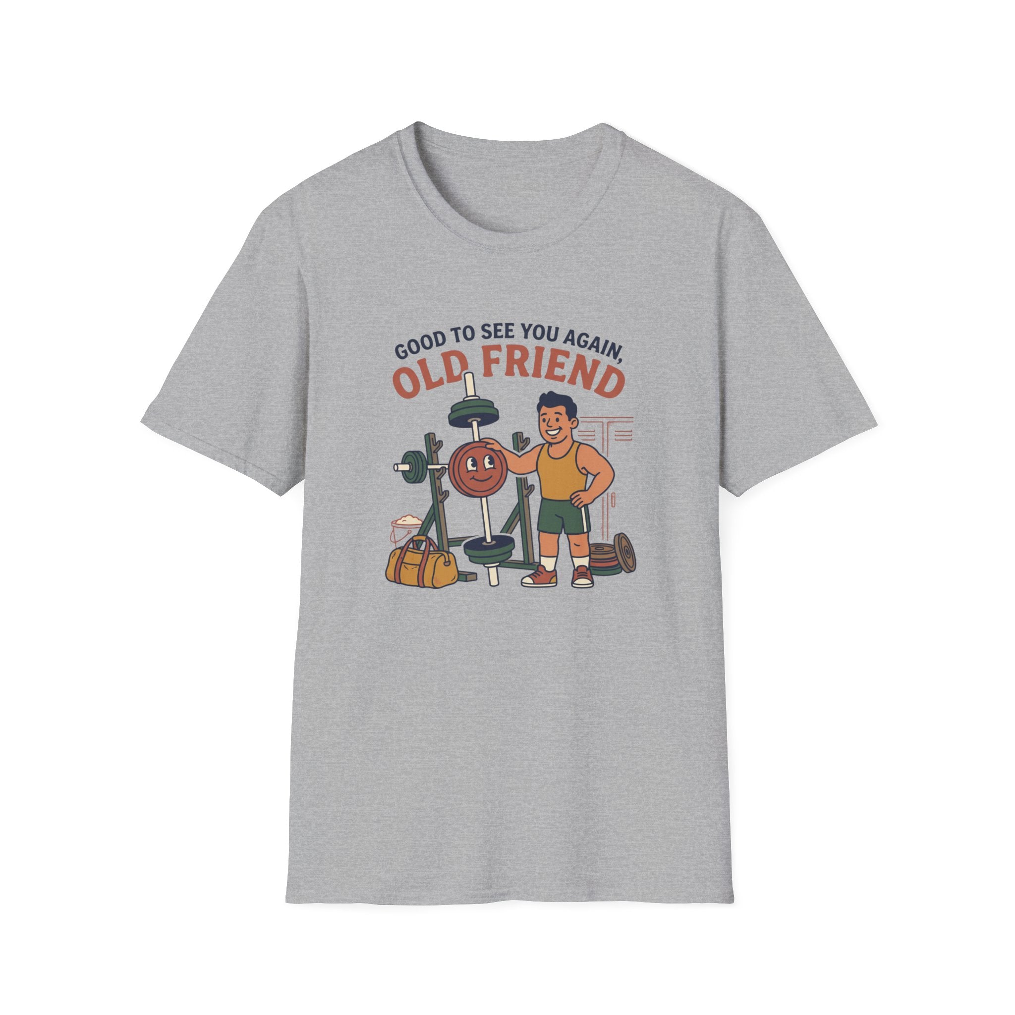 Good to see again old friend T-Shirt