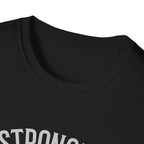 Stronger than you T-Shirt