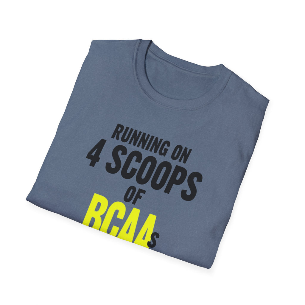 Running on 4 Scoops of BCAAs T-Shirt