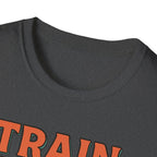 Train Today. Shine Tomorrow. T-Shirt