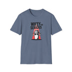 Whey Too Serious T-Shirt