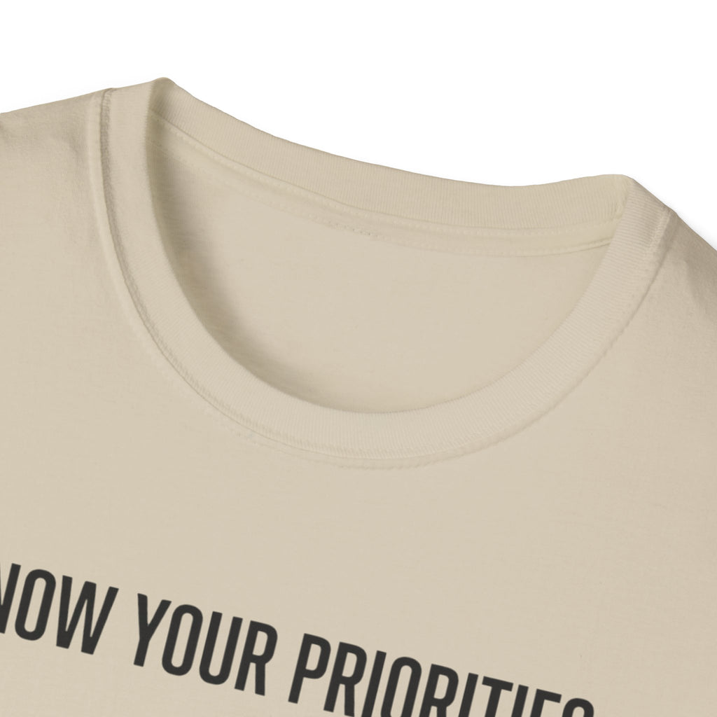 Know your priorities - Rest can be scheduled copy T-Shirt