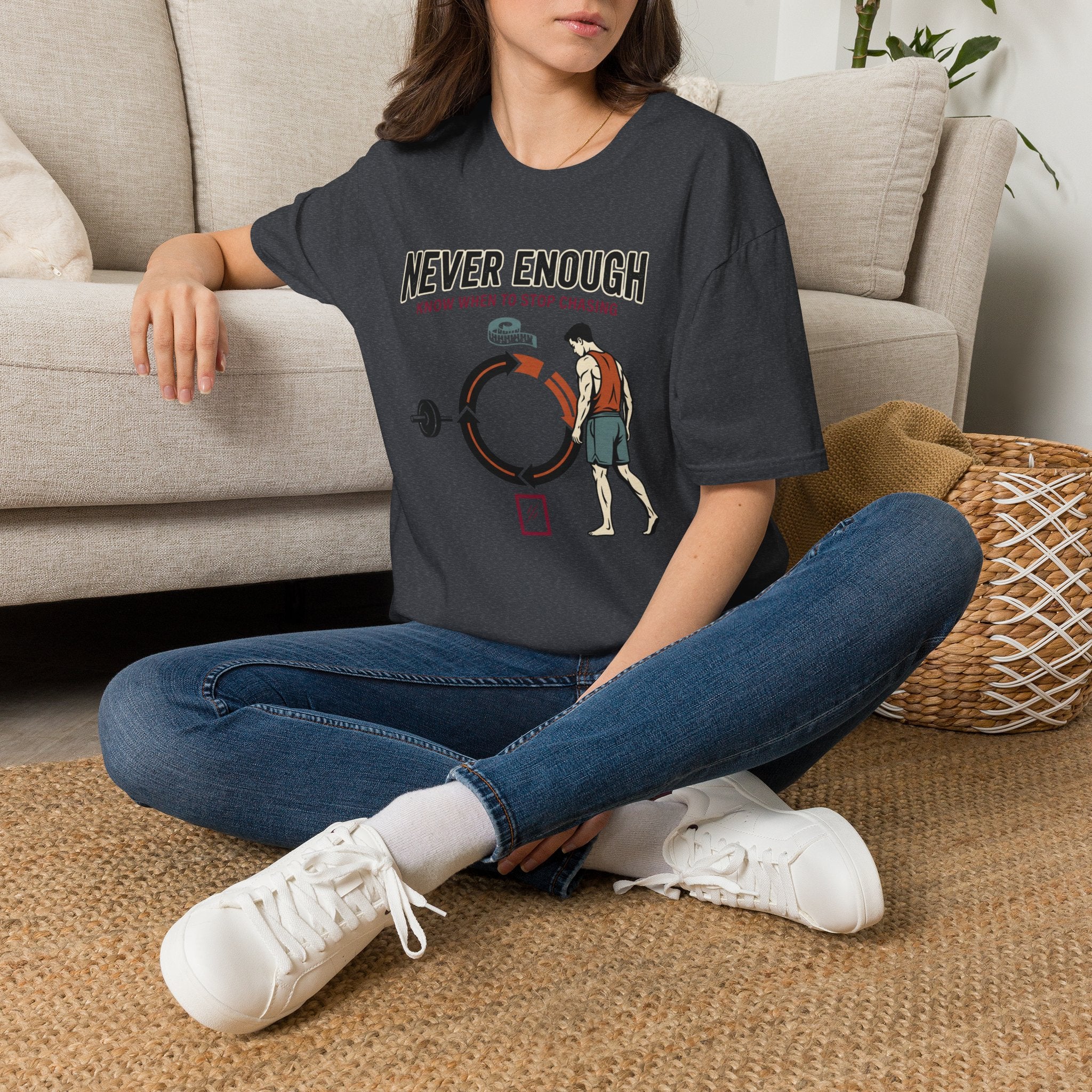 Never enough, know when to stop chasing T-Shirt