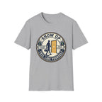 Show up - Feel like yourself T-Shirt