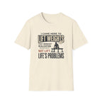 Came here to lift, not lift life problems T-Shirt