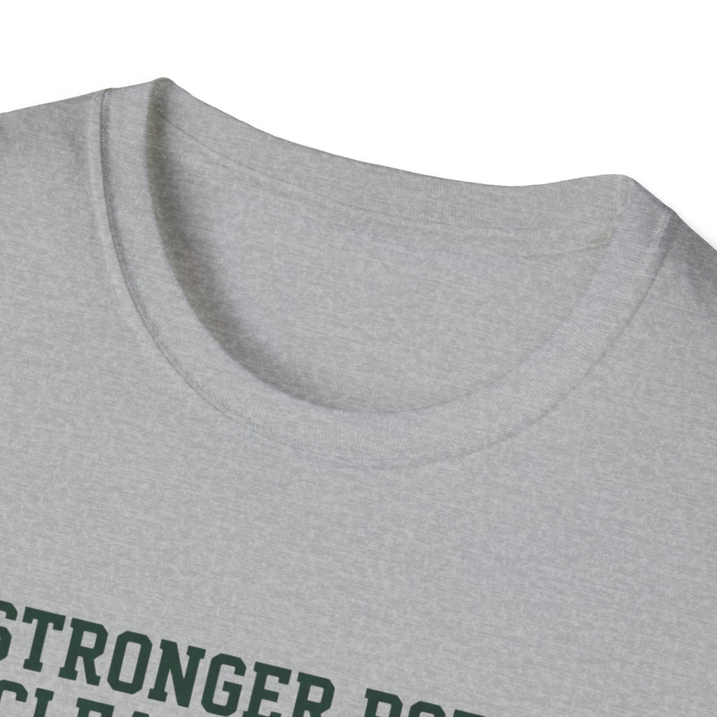 Stronger body. Clearer mind T-Shirt