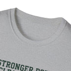 Stronger body. Clearer mind T-Shirt