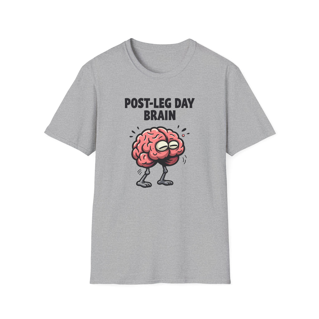 Post-Leg Day Brain T-Shirt