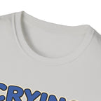Crying between sets T-Shirt