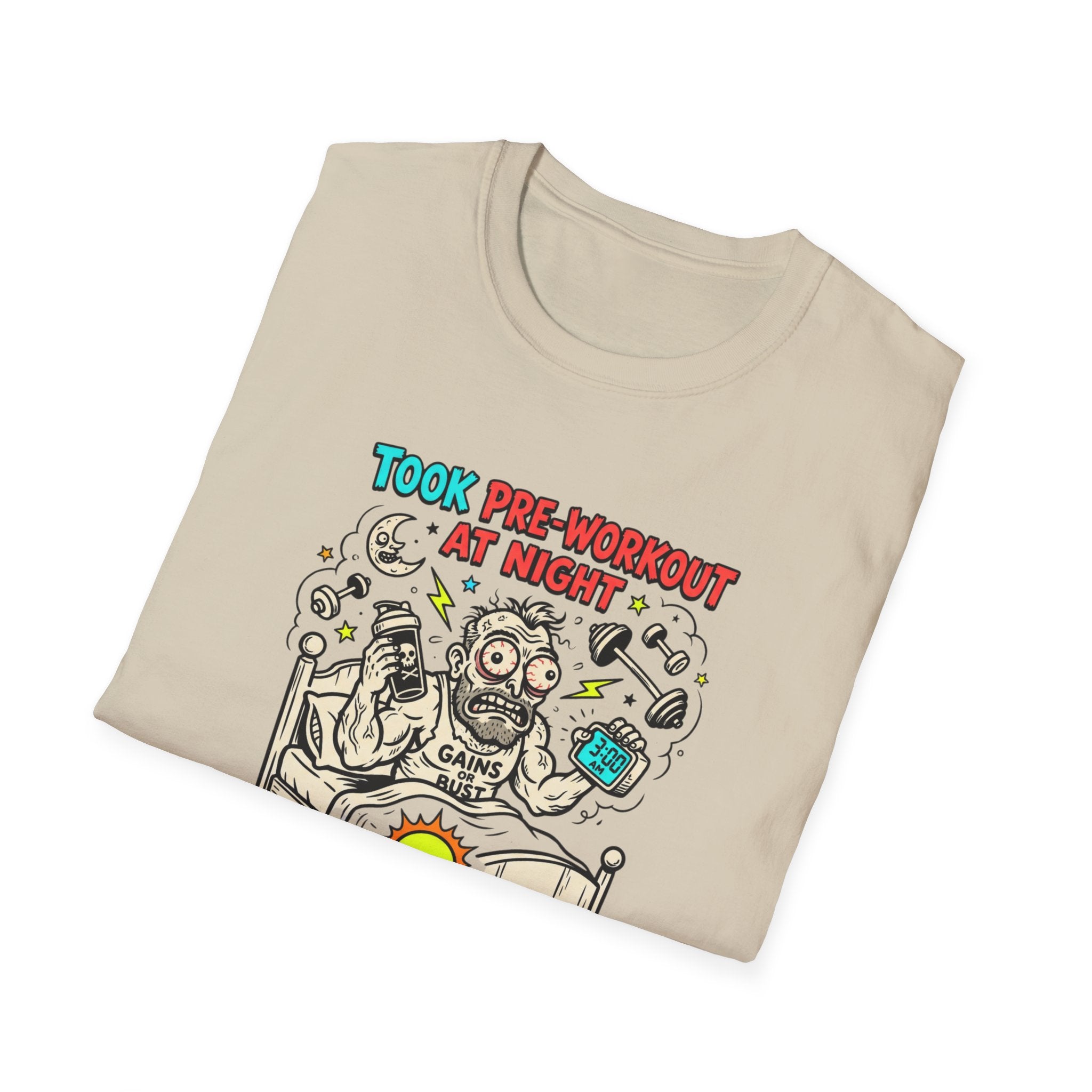 Took pre at night, now I lift the sun T-Shirt