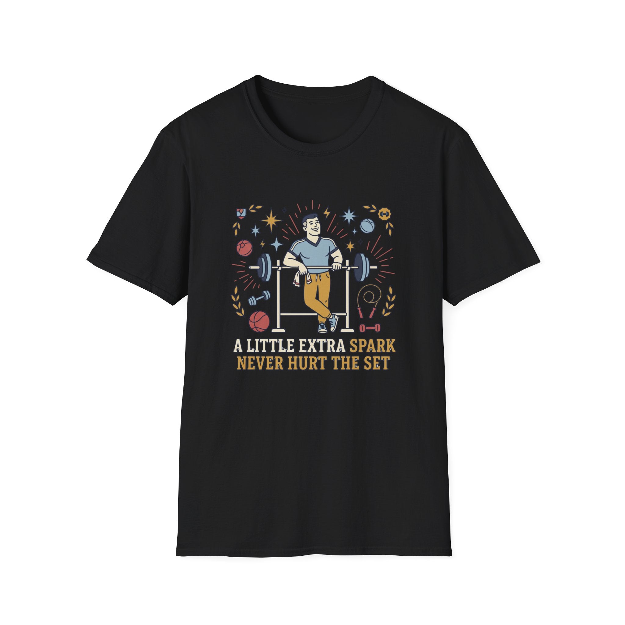A little extra spark never hurt the set T-Shirt