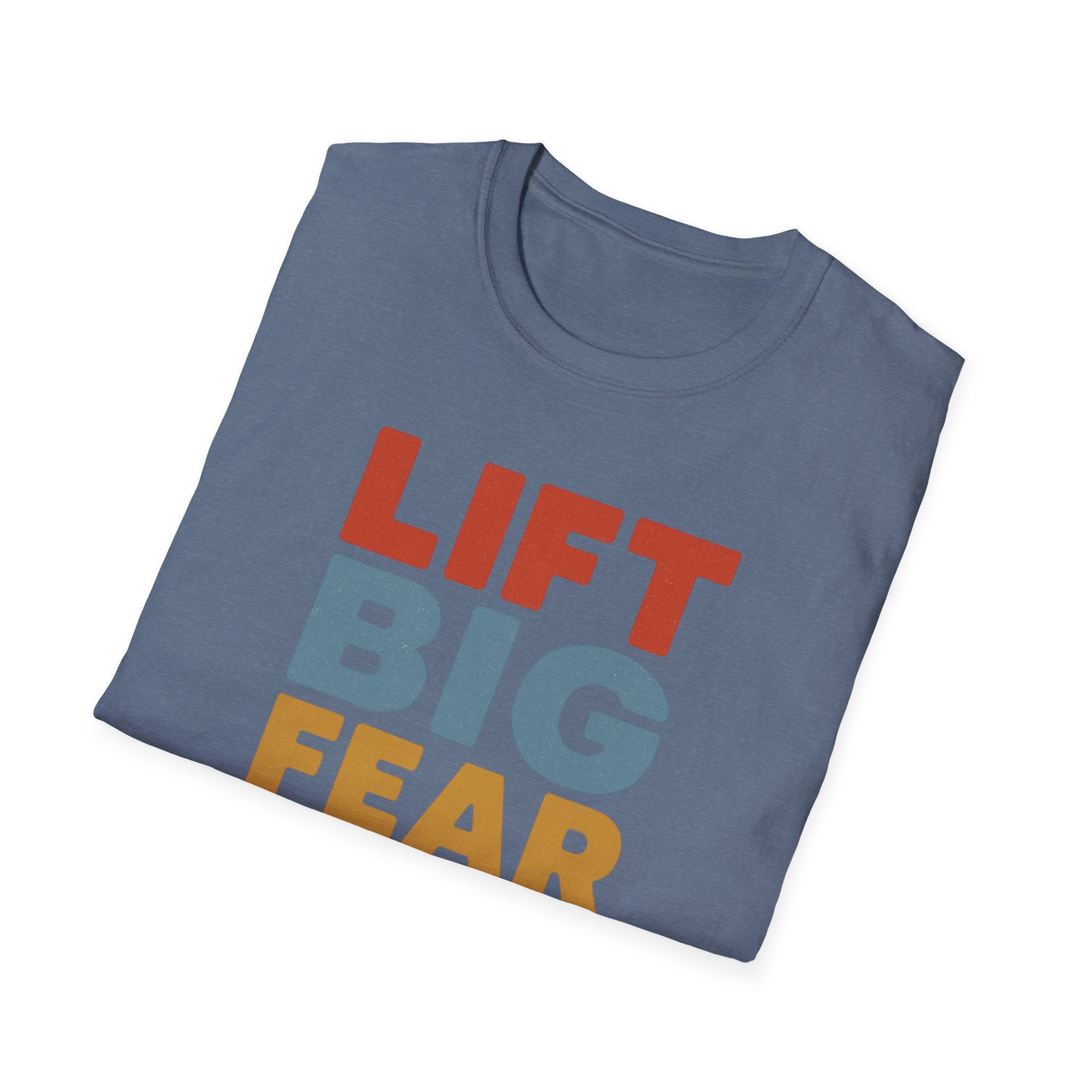 Lift Big, Fear Small – Vintage Block Edition T-Shirt