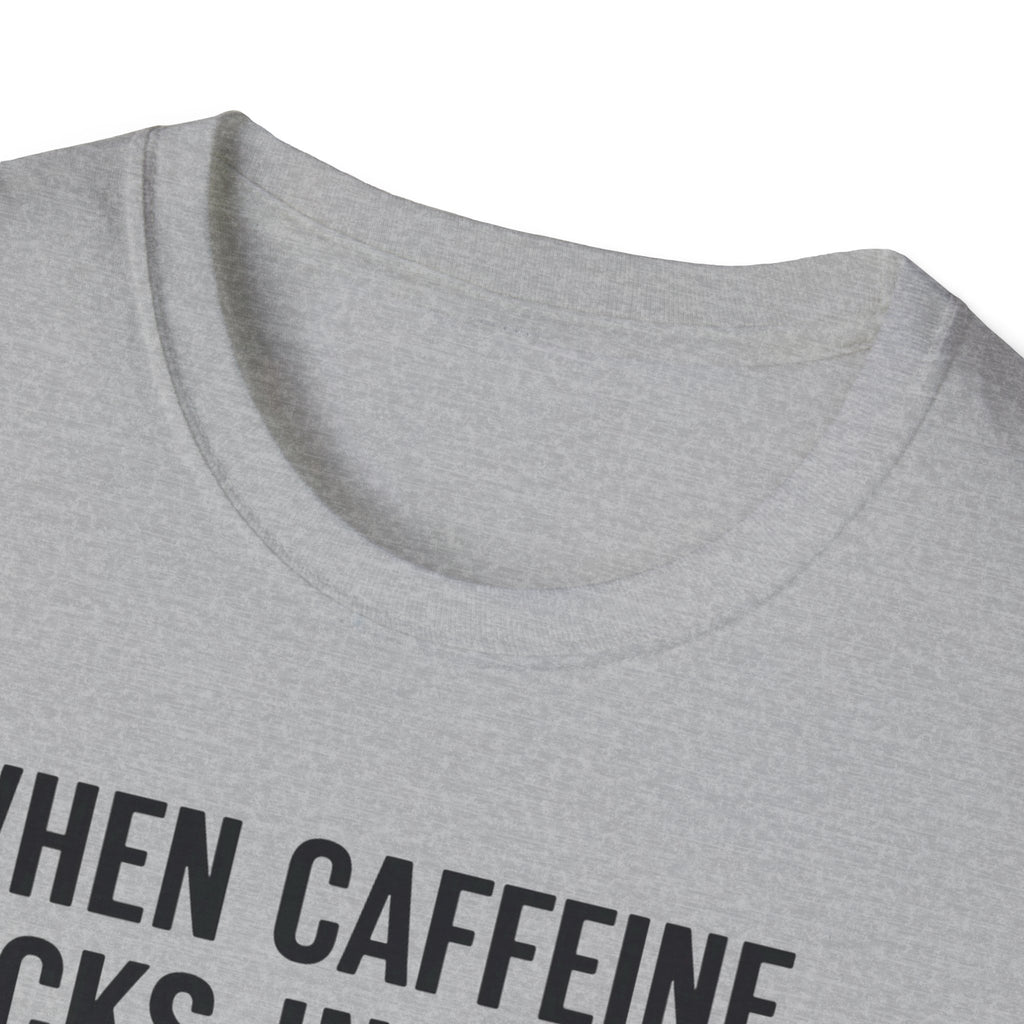 When Caffeine Kicks In – Brainstorm Mode Engaged T-Shirt