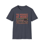 Pre at Night - 3 AM Gains T-Shirt