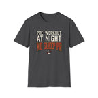 Pre at night, No Sleep PR T-Shirt