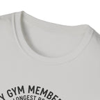 Gym membership - Longest relationship T-Shirt