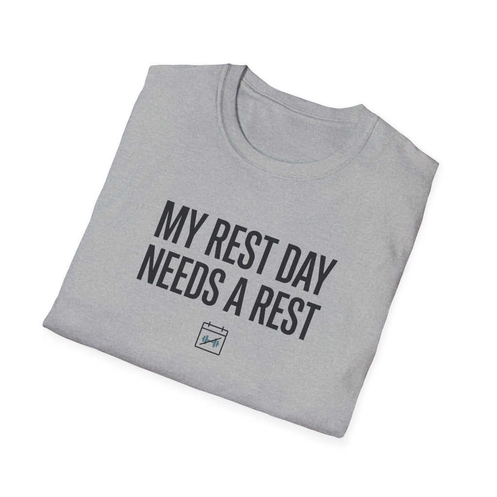 Rest day needs a rest T-Shirt