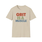 Grit Is a Muscle – Bold Block Statement T-Shirt