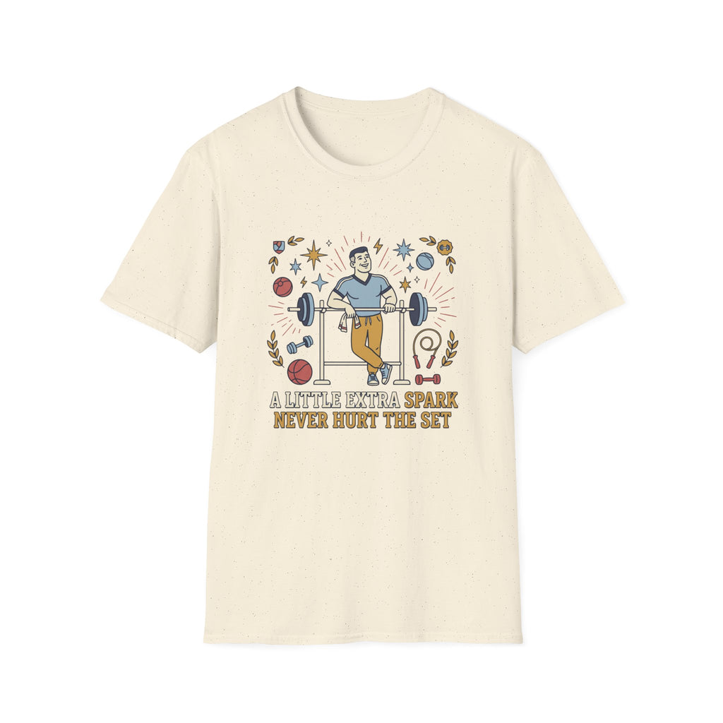 A little extra spark never hurt the set T-Shirt
