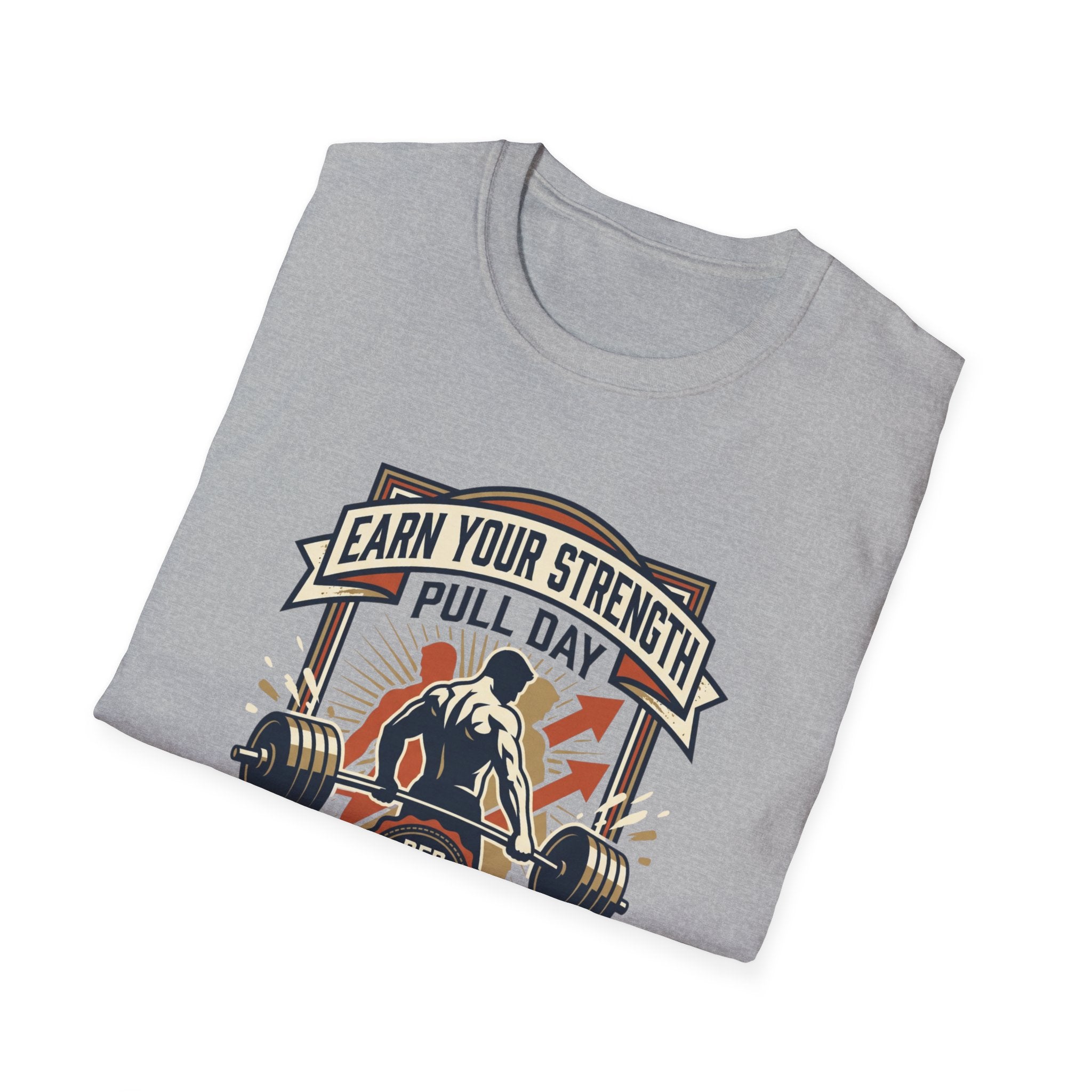 Earn your strength - Pull day T-Shirt