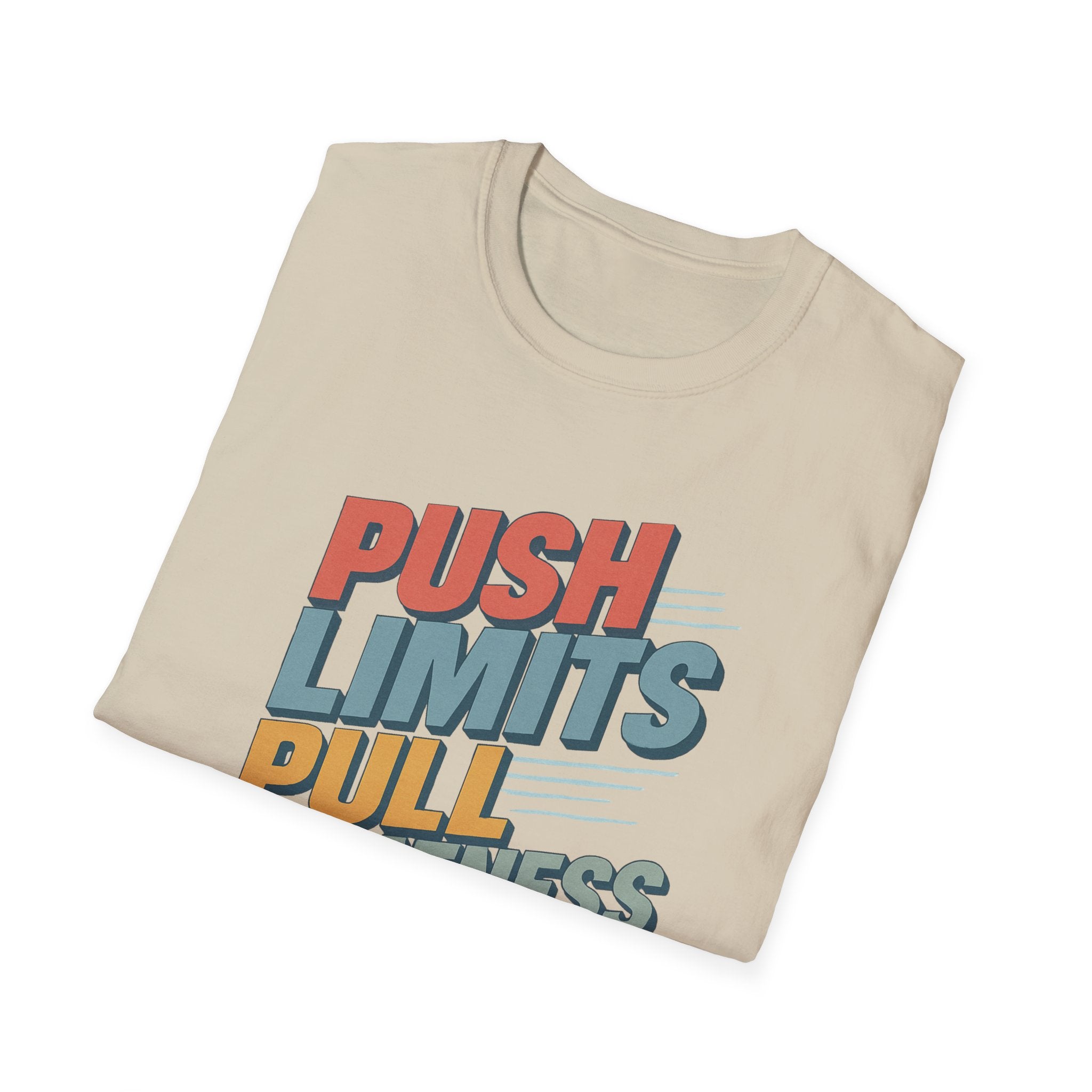 Push Limits. Pull Greatness. T-Shirt