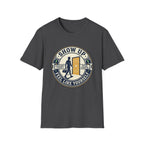 Show up - Feel like yourself T-Shirt