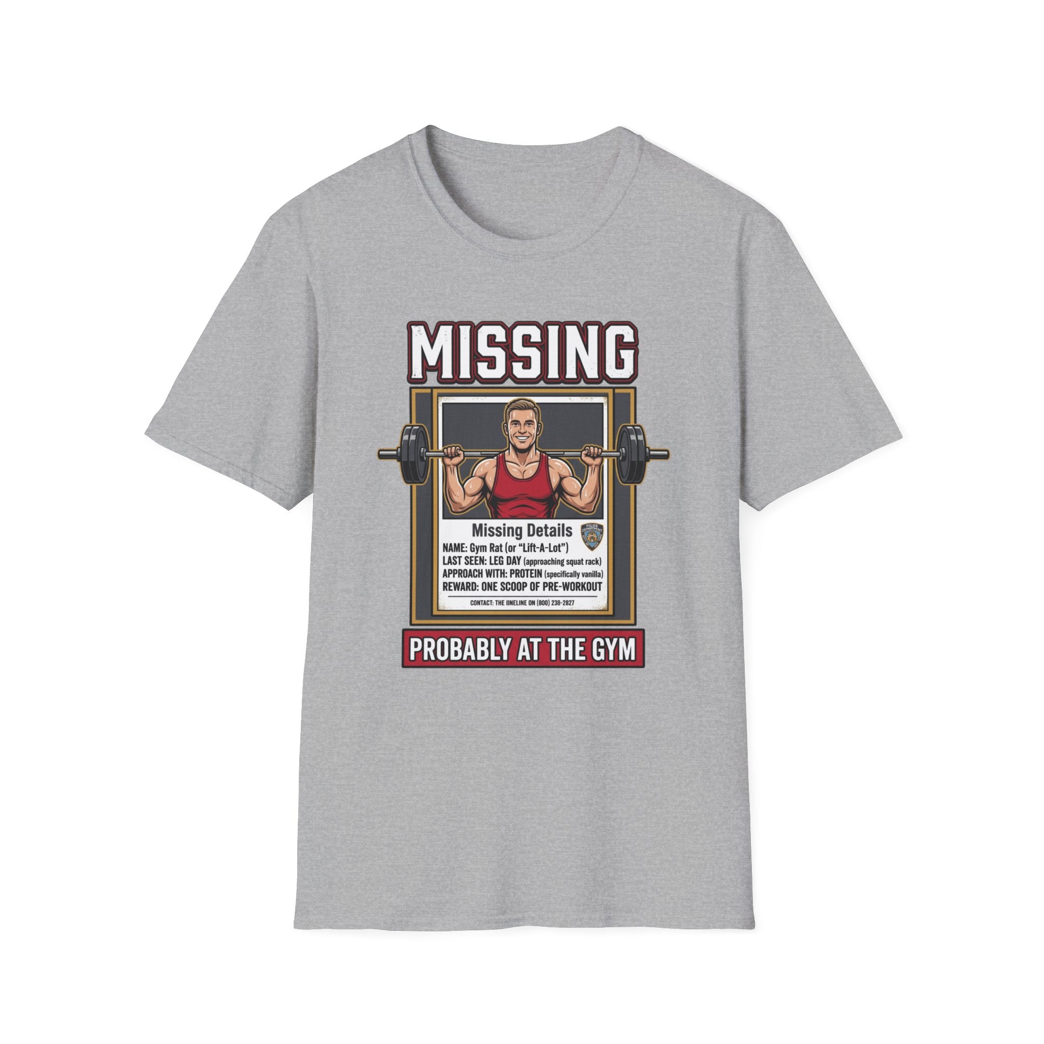 Missing - Probably at Gym T-Shirt