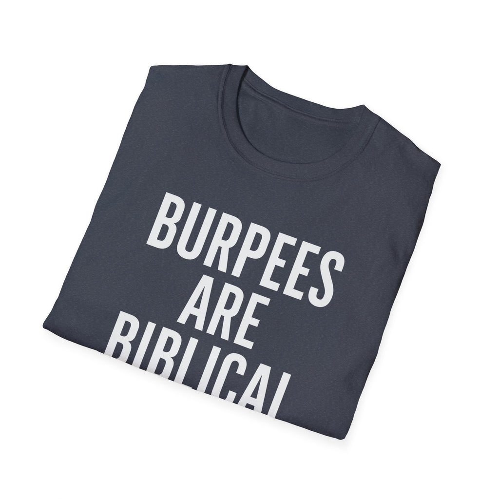 Burpees Are Biblical – Stone-Gray Statement Tshirt