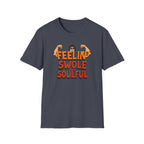 Feelin’ Swole and Soulful – Classic Pump Edition T-Shirt
