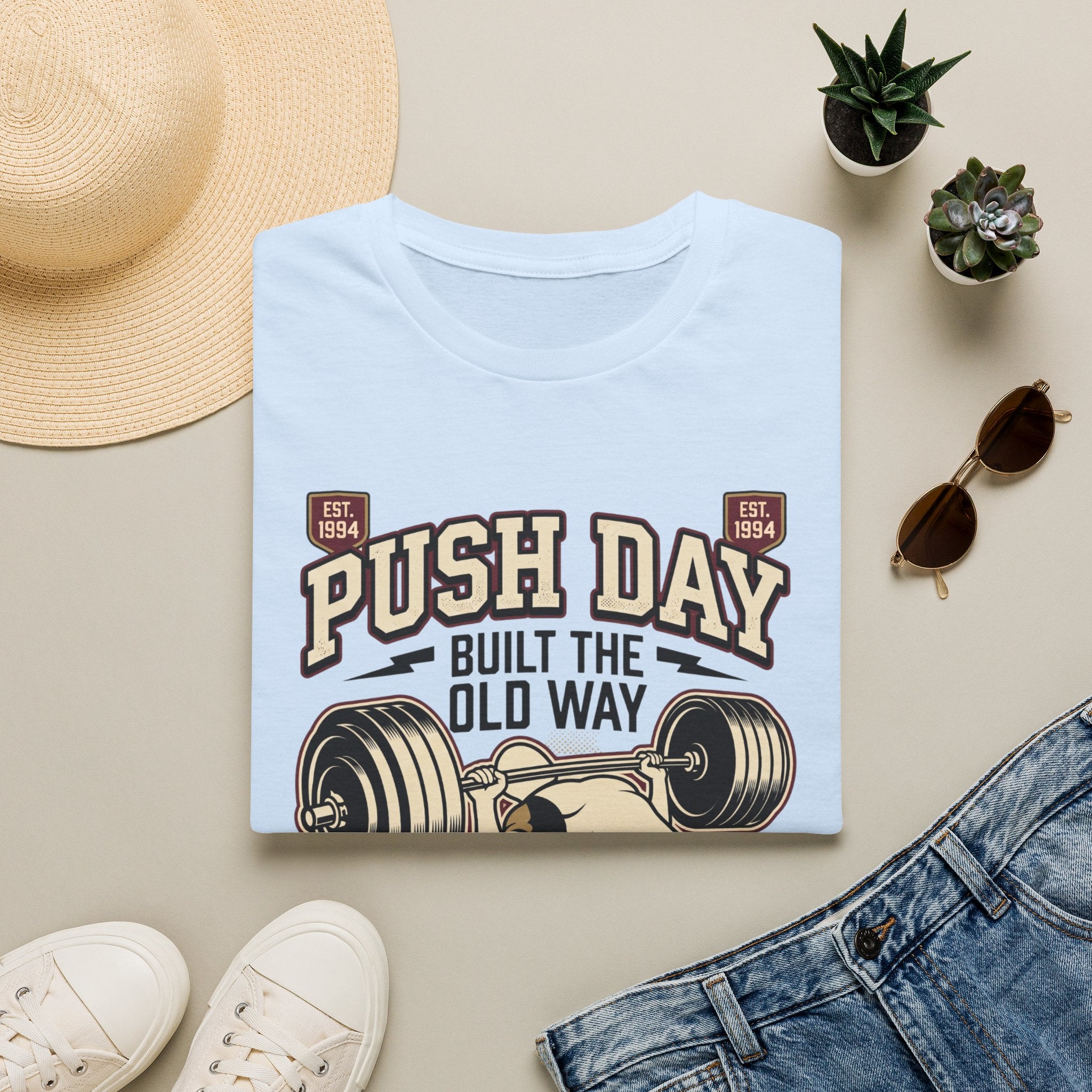 Push day - Built the old way T-Shirt