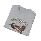 Gym was waiting. So was I T-Shirt
